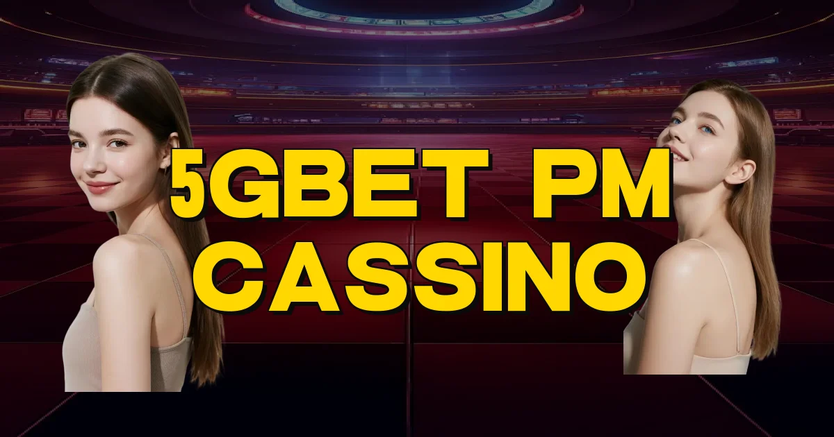5Gbet Pm Cassino Oficial
