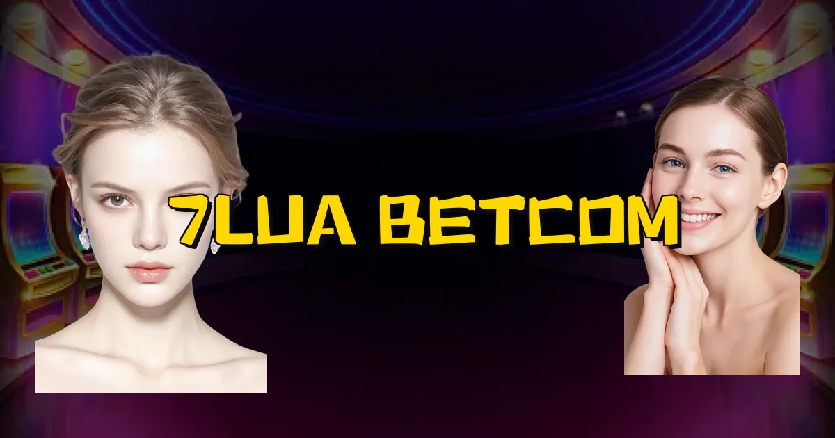 7Lua Betcom Oficial