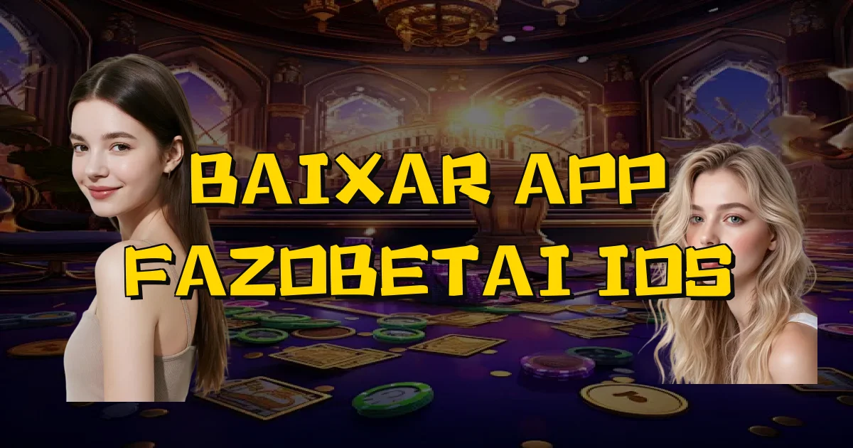 Baixar App Fazobetai Ios Oficial