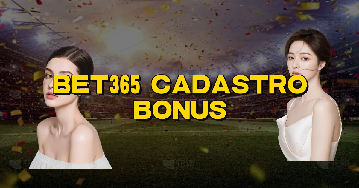 Bet365 Cadastro Bonus Oficial