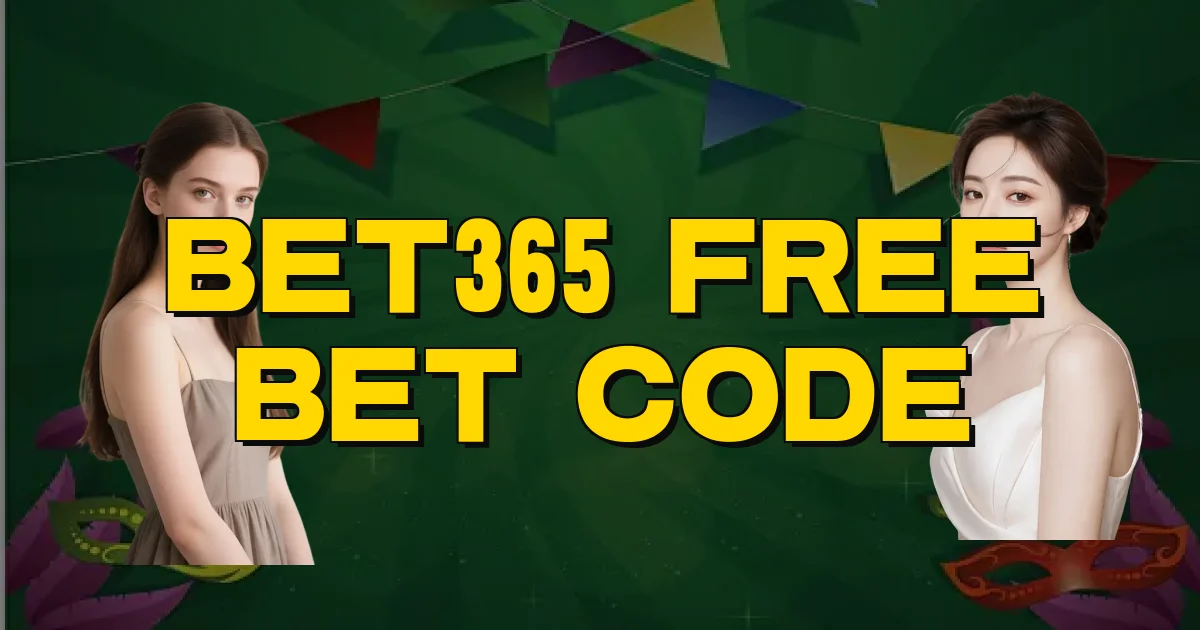 Bet365 Free Bet Code Oficial