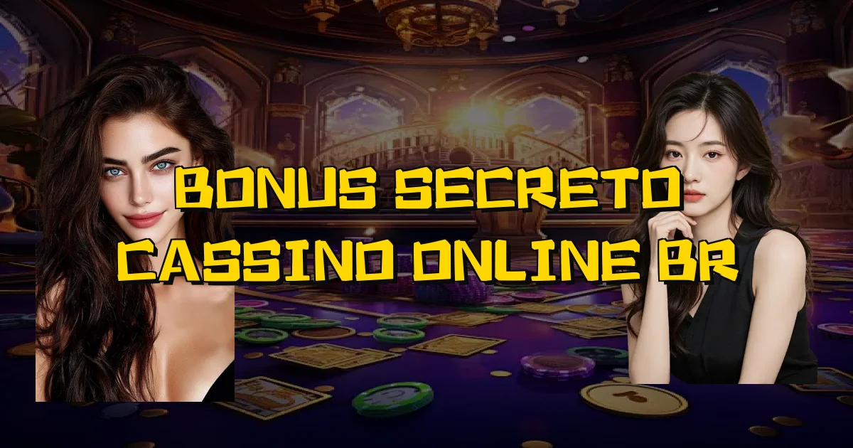 Bonus Secreto Cassino Online Br Oficial