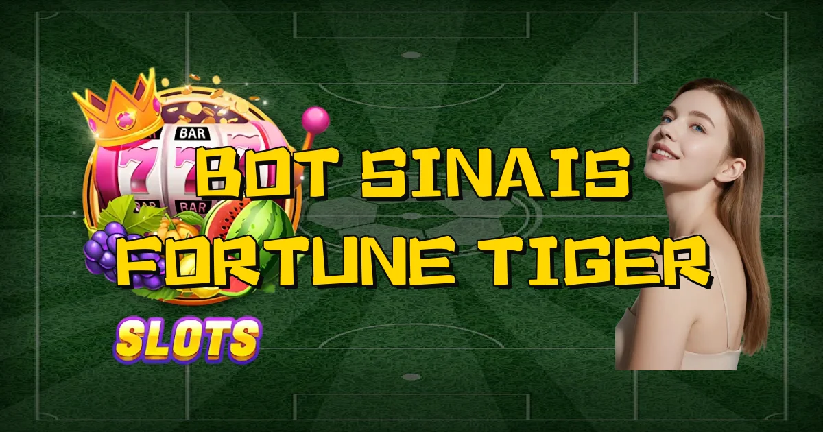 Bot Sinais Fortune Tiger Oficial