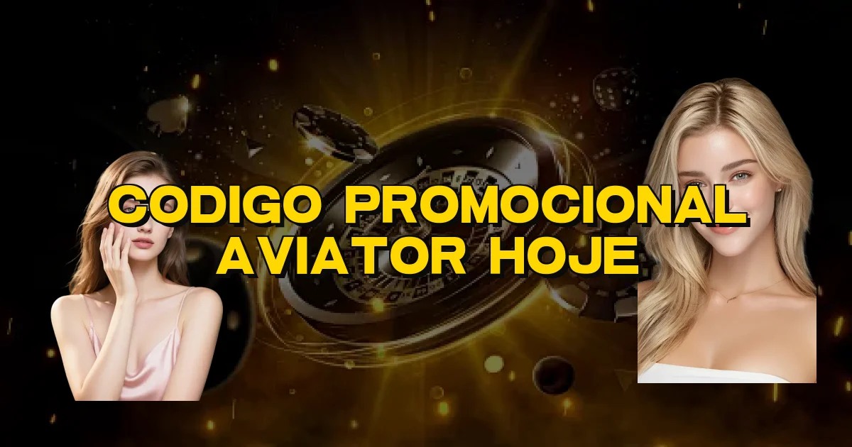 Codigo Promocional Aviator Hoje Oficial