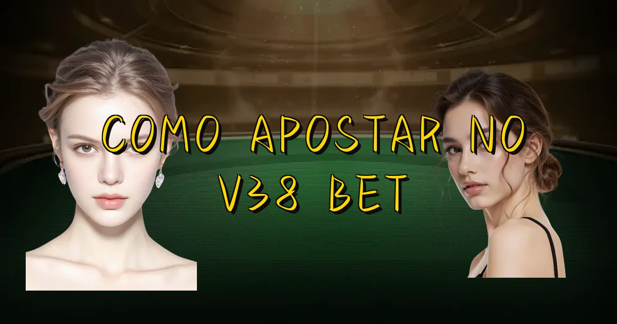Como Apostar No V38 Bet Oficial