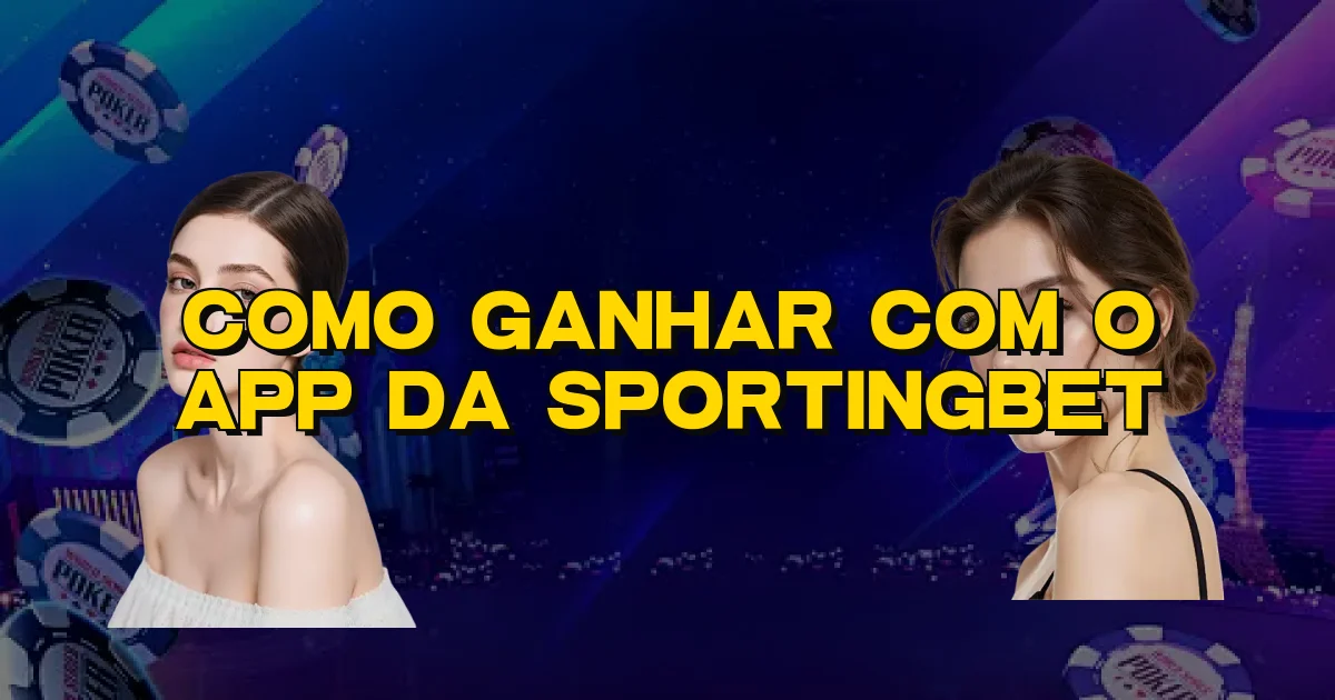 Como Ganhar Com O App Da Sportingbet Oficial