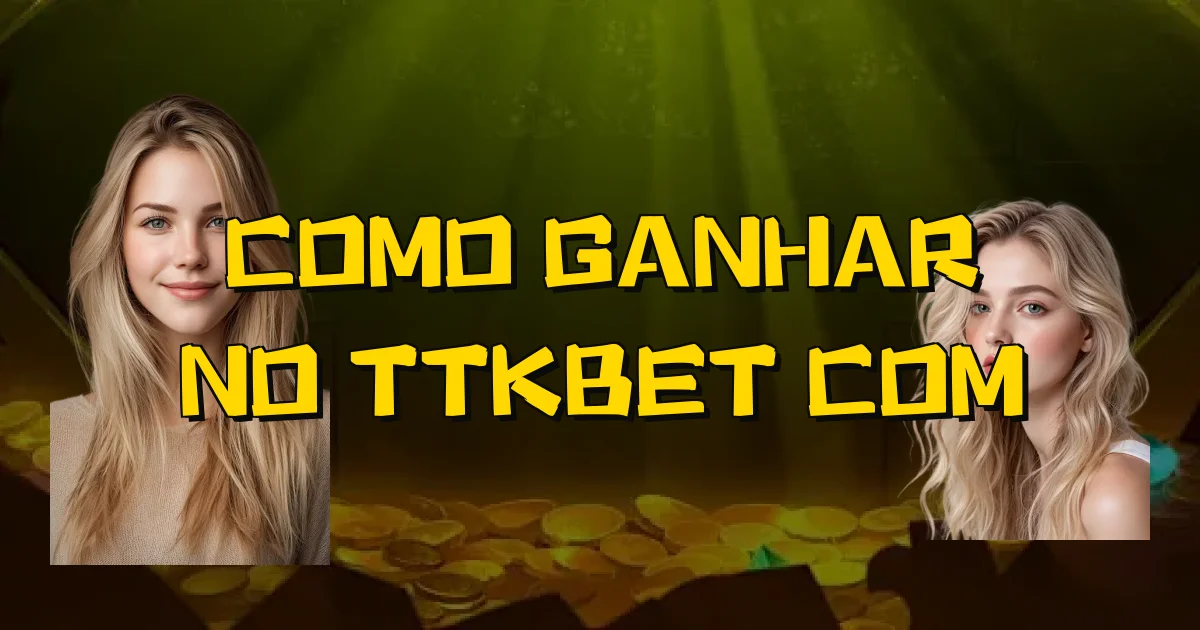 Como Ganhar No Ttkbet Com Oficial
