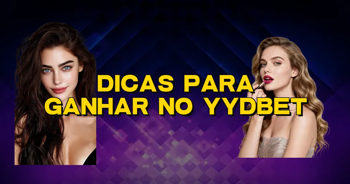 Dicas Para Ganhar No Yydbet Oficial