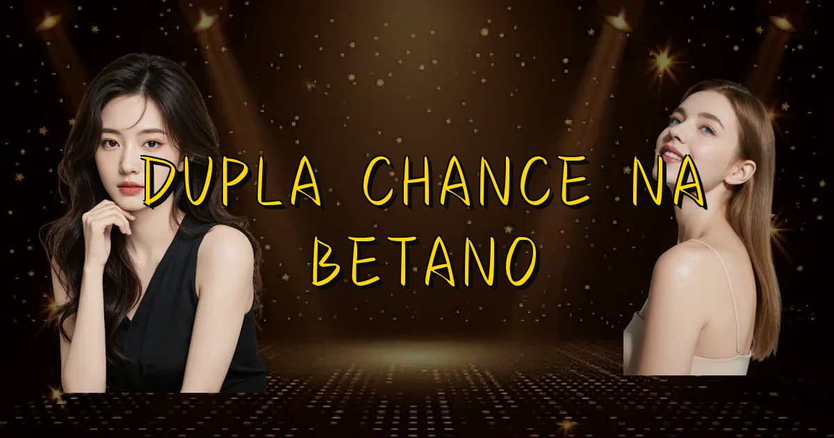 Dupla Chance Na Betano Oficial