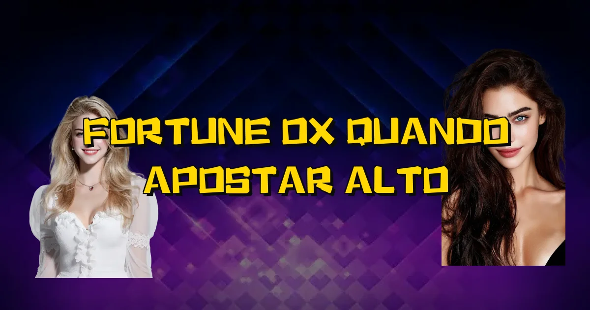 Fortune Ox Quando Apostar Alto Oficial