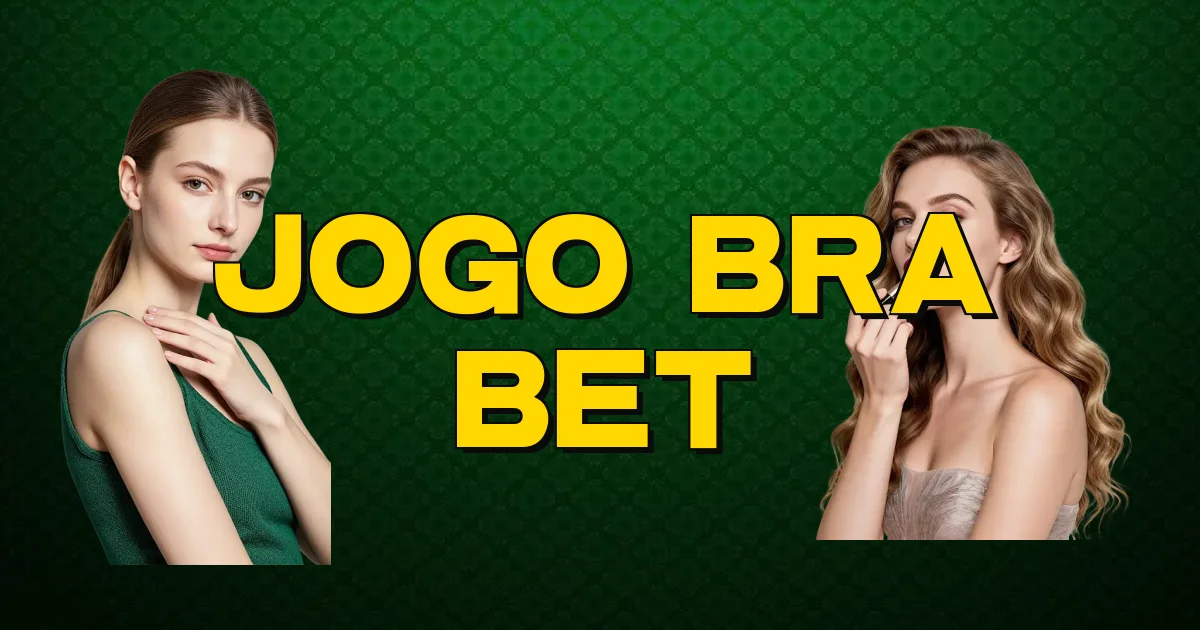 Jogo Bra Bet Oficial