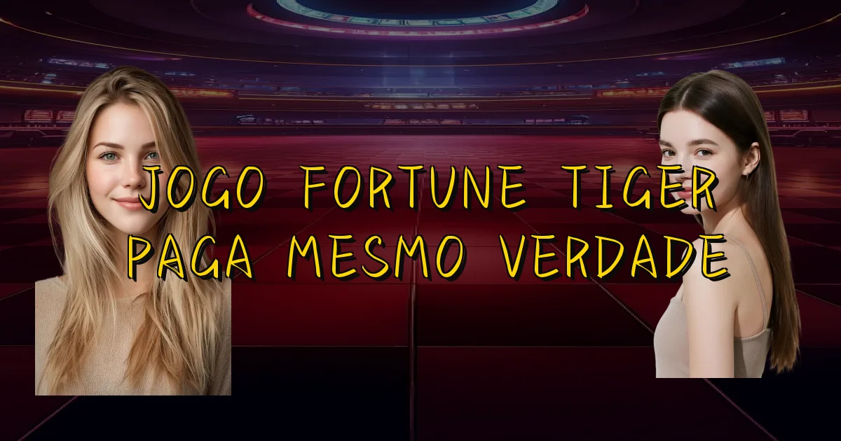 Jogo Fortune Tiger Paga Mesmo Verdade Oficial