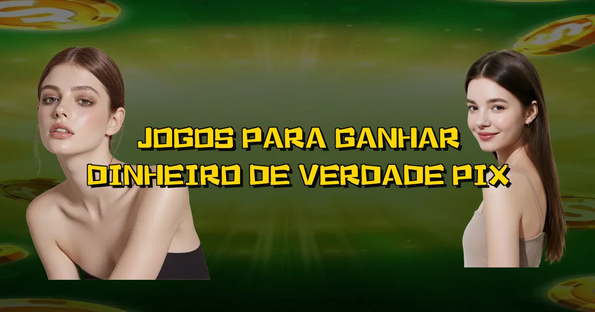 Jogos Para Ganhar Dinheiro De Verdade Pix Oficial