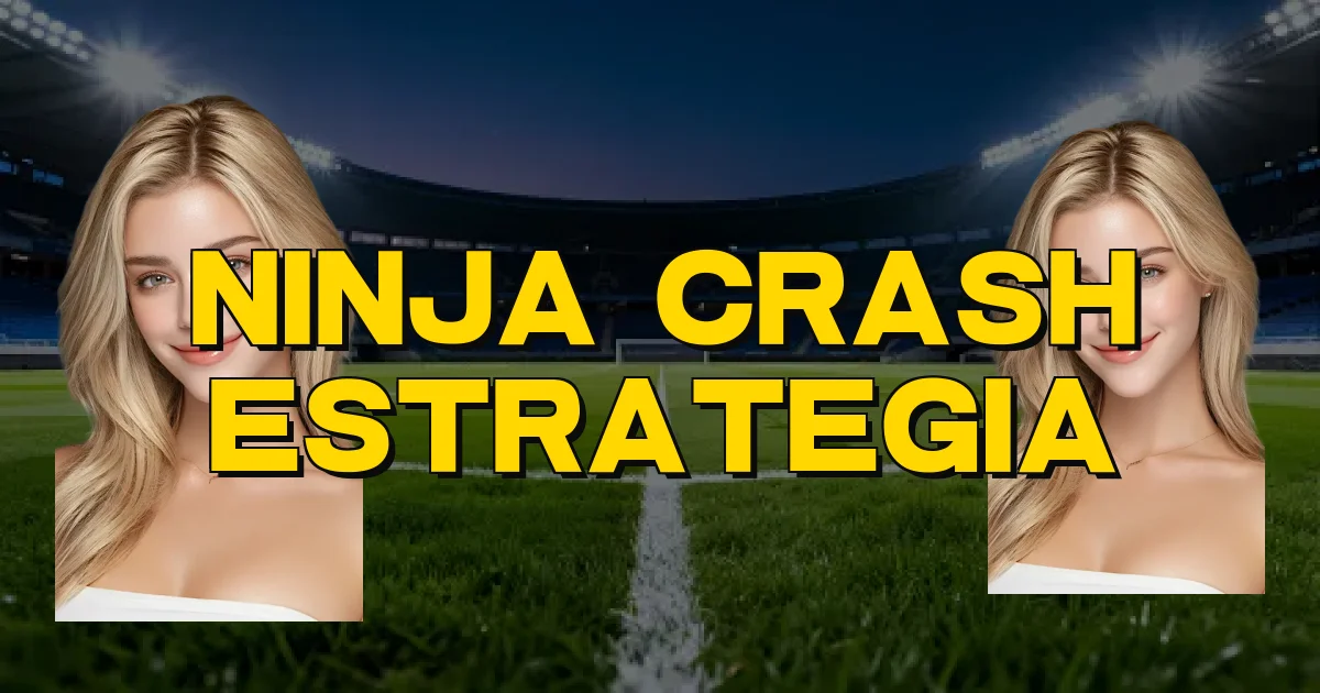 Ninja Crash Estrategia Oficial