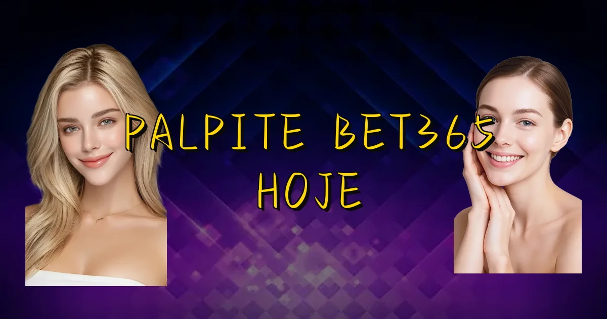 Palpite Bet365 Hoje Oficial