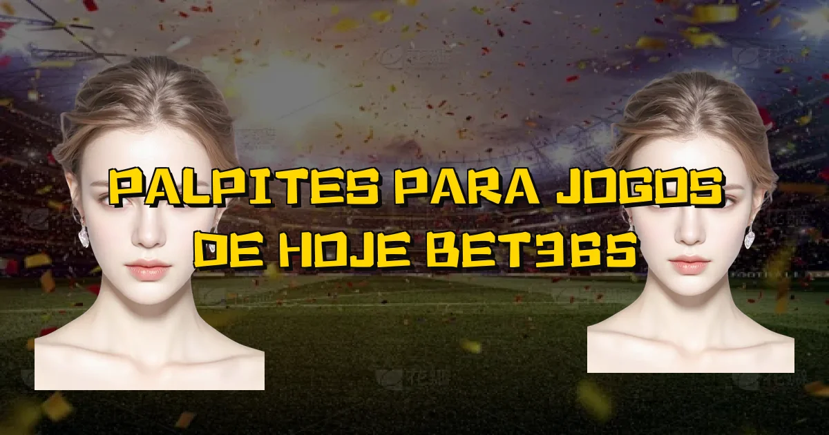 Palpites Para Jogos De Hoje Bet365 Oficial