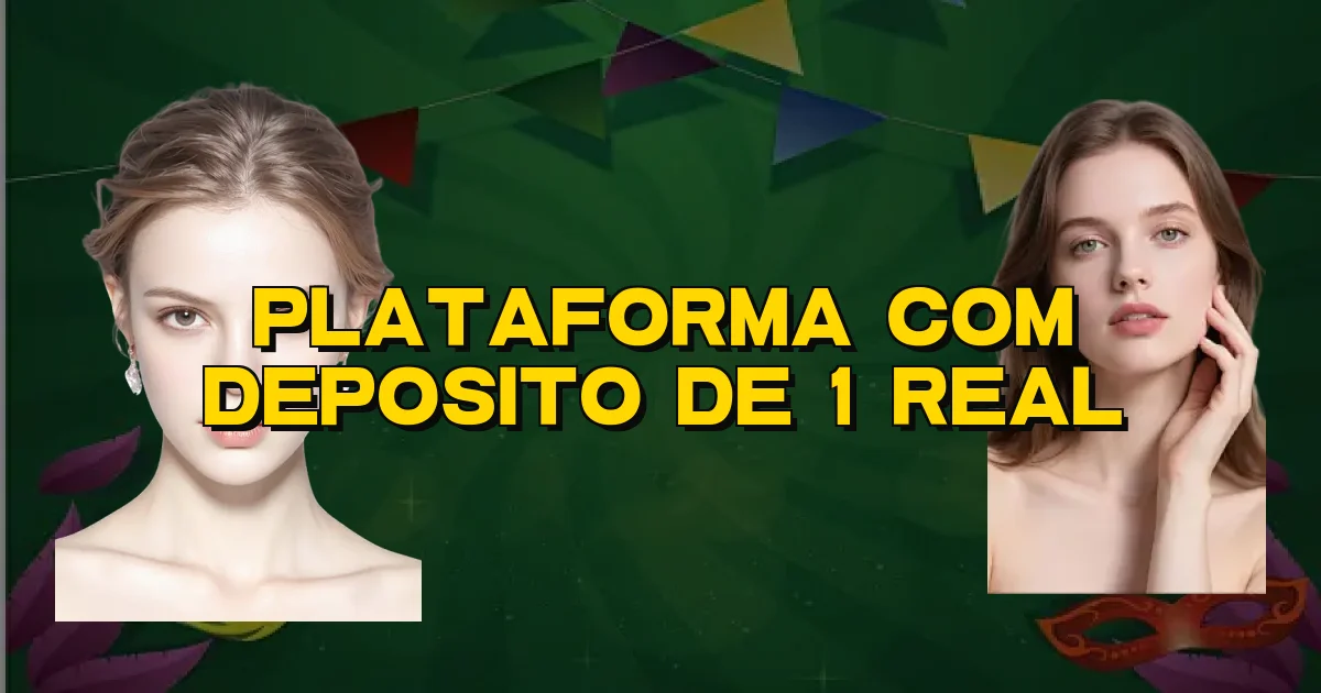 Plataforma Com Deposito De 1 Real Oficial