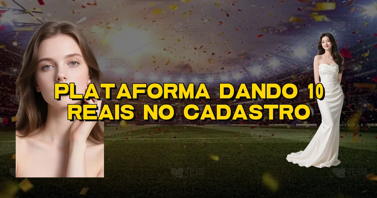 Plataforma Dando 10 Reais No Cadastro Oficial