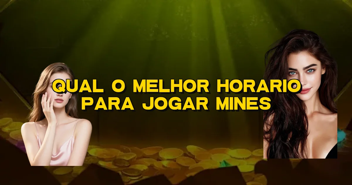 Qual O Melhor Horario Para Jogar Mines Oficial
