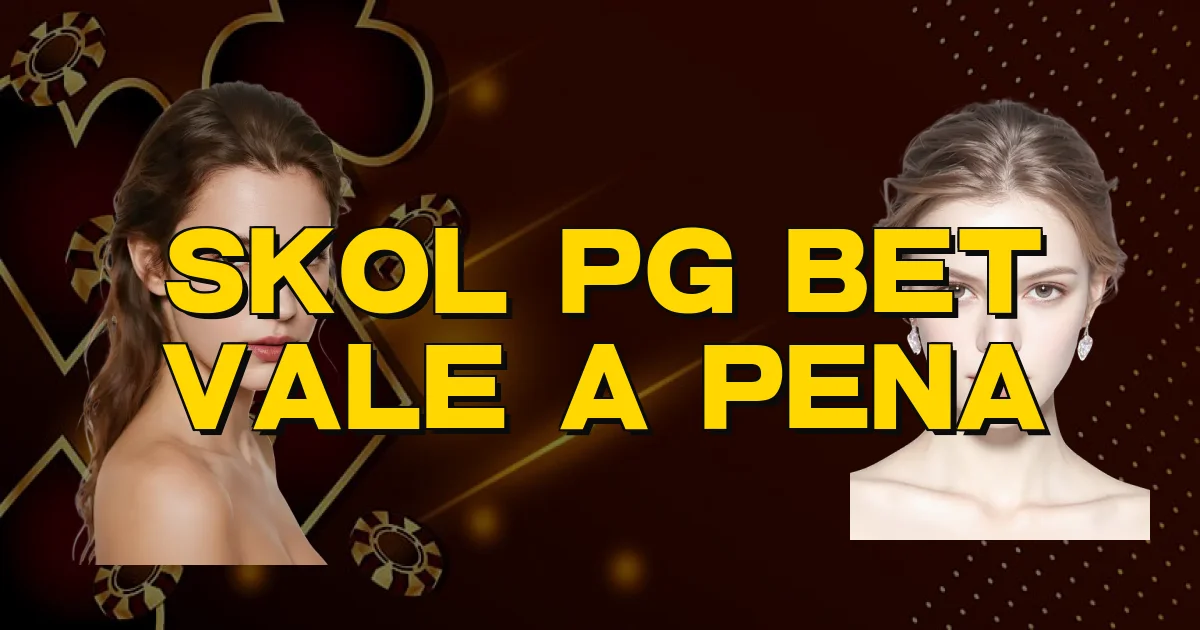 Skol Pg Bet Vale A Pena Oficial