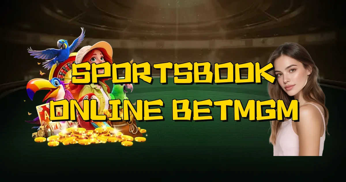 Sportsbook Online Betmgm Oficial