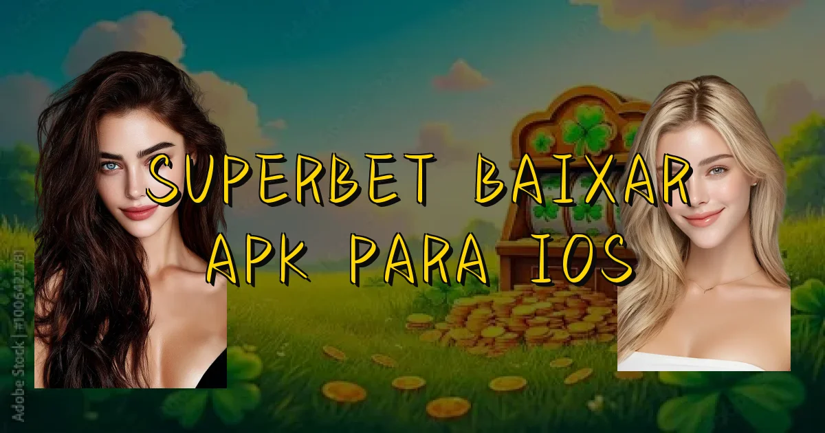 Superbet Baixar Apk Para Ios Oficial